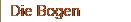 Die Bogen